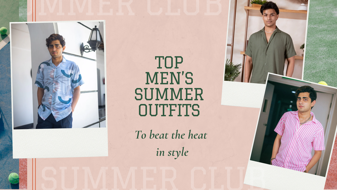 8 Best Men's Summer Outfit Ideas for Men In 2025