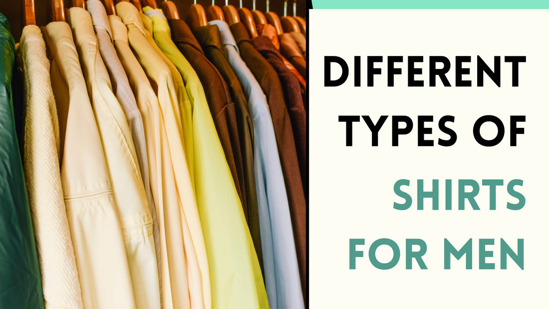 20 Types of Shirts for Men: The Ultimate Style Guide