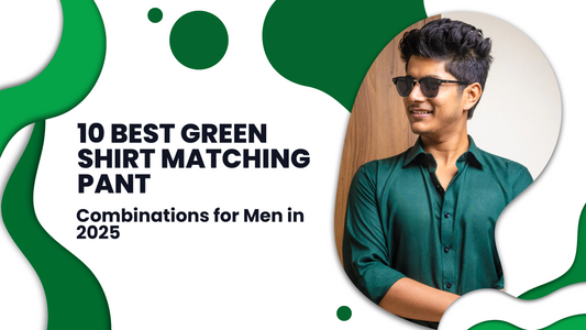 10 Best Green Shirt Matching Pant Combinations for Men in 2025