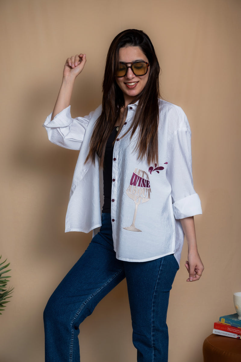 Women Embroidered Oversized Shirt - Let's Wine About it