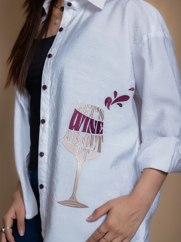 Women Embroidered Oversized Shirt - Let's Wine About it